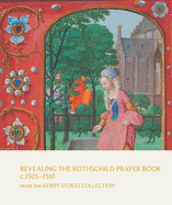 Revealing the Rothschild Prayer Book