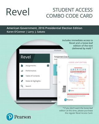 Revel for American Government: Roots and Reform, 2016 Presidential Election Edition -- Combo Access Card - O'Connor, Karen, and Sabato, Larry