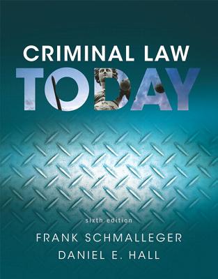 Revel for Criminal Law Today -- Access Card - Schmalleger, Frank, Professor