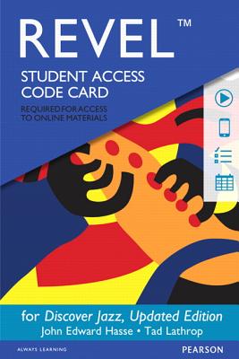 Revel for Discover Jazz, Updated Edition -- Access Card - Hasse, John, and Lathrop, Tad