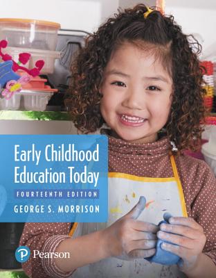 Revel for Early Childhood Education Today -- Access Card - Morrison, George S