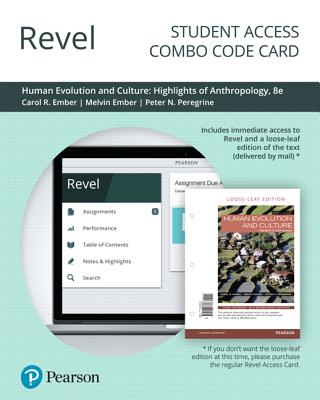 Revel for Human Evolution and Culture: Highlights of Anthropology -- Combo Access Card - Ember, Carol, and Ember, Melvin, and Peregrine, Peter