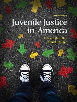 Revel for Juvenile Justice in America -- Access Card - Bartollas, Clemens, and Miller, Stuart