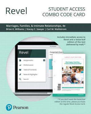 Revel for Marriages, Families, and Intimate Relationships -- Combo Access Card - Williams, Brian, and Sawyer, Stacey, and Wahlstrom, Carl