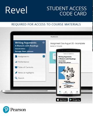 Revel for Writing Arguments: A Rhetoric with Readings -- Access Card - Ramage, John, and Bean, John, and Johnson, June