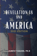 Revelation 18 and the fate of America: 2021 Edition