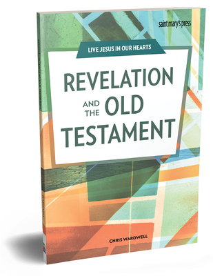 Revelation and the Old Testament - Wardwell, Chris