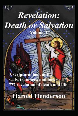 Revelation: Death or Salvation - Vol 1 - Henderson, Harold