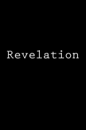 Revelation: Notebook, 150 lined pages, glossy softcover, 6 x 9