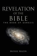 Revelation of the Bible: The Book of Genesis