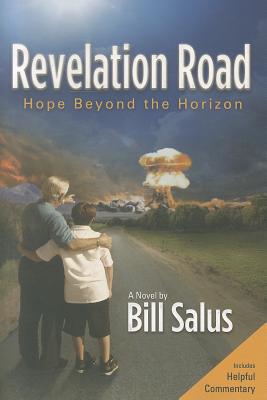 Revelation Road: Hope Beyond the Horizon - Salus, Bill