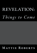 Revelation: Things to Come