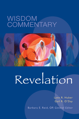 Revelation: Volume 58 - Huber, Lynn R, and O'Day, Gail R, and Reid, Barbara E (Editor)