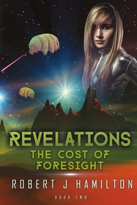 Revelations: The Cost of Foresight Volume 2 - Hamilton, Robert J