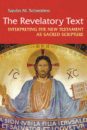 Revelatory Text: Interpreting the New Testament as Sacred Scripture
