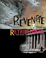 Revenge and Retribution - Wilker, Joshua D G, and Sarat, Austin (Editor)