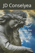 Revenge of The Dark Angel Volume two The Ungodly