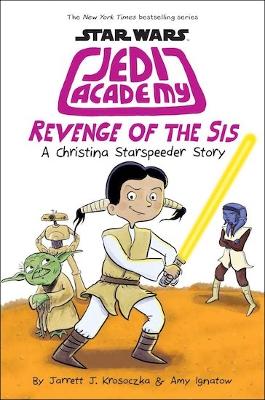 Revenge of the Sis (Jedi Academy #7) - Ignatow, Amy