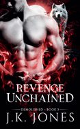 Revenge Unchained Demolished