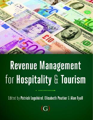 Revenue Management for Hospitality and Tourism - Fyall, Alan (Editor), and Legohrel, Patrick (Editor), and Poutier, Elizabeth (Editor)
