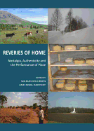 Reveries of Home: Nostalgia, Authenticity and the Performance of Place