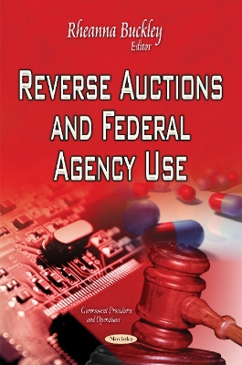 Reverse Auctions & Federal Agency Use - Buckley, Rheanna (Editor)