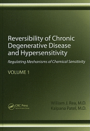Reversibility of Chronic Degenerative Disease and Hypersensitivity, Volume 1: Regulating Mechanisms of Chemical Sensitivity