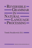 Reversible Grammar in Natural Language Processing