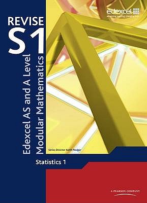 Revise Edexcel AS and A Level Modular Mathematics Statistics 1 - Pledger, Keith, and Attwood, Greg