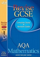 Revise GCSE AQA Maths Study Guide (2010/2011 Exams Only)