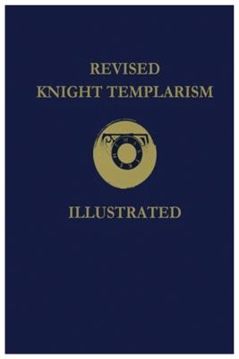 Revised Knight Templarism - Blanchard, Charles