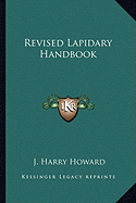 Revised Lapidary Handbook