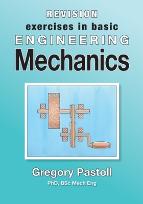 Revision Exercises in Basic Engineering Mechanics - Pastoll, Gregory