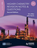 Revision Notes and Questions for Higher Chemistry - Harris, John, and Allan, Eric