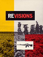 Revisions, Joane Cardinal-Schubert, Jimmie Durham, Hachivi Edgar Heap of Birds, Zacharias Kunuk, Mike MacDonald, Alan Michelson, Edward Poitras, Pierre Sioui: Essays