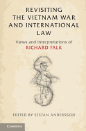 Revisiting the Vietnam War and International Law: Views and Interpretations of Richard Falk