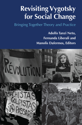 Revisiting Vygotsky for Social Change: Bringing Together Theory and Practice - Mascia, Mrcia Aparecida Amador, and Grinberg, Silvia, and Kontopodis, Michalis