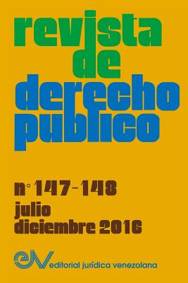 Revista de Derecho Publico (Venezuela), No. 147-148, Julio-Diciembre 2016 - Brewer-Carias, Allan R (Director)