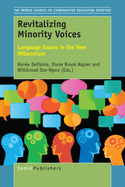 Revitalizing Minority Voices: Language Issues in the New Millennium