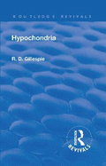 Revival: Hypochondria (1929): Psyche Miniatures - Medical Series No 12