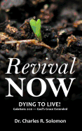 Revival Now - Dying to Live!