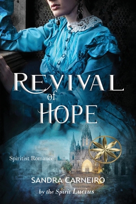 Revival Of Hope - Carneiro, Sandra, and Lucius, The Spirit