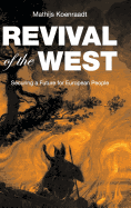 Revival of the West: Securing a Future for European People