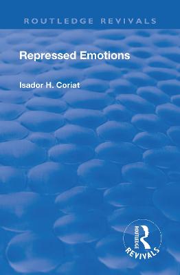 Revival: Repressed Emotions (1920) - Coriat, Isador H.