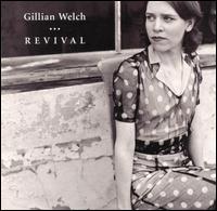 Revival - Gillian Welch