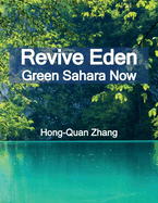 Revive Eden: Green Sahara Now Volume 1