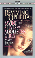 Reviving Ophelia: Saving the Lives of Adolescent Girls
