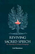 Reviving Sacred Speech: The Meaning of Liturgical Language: Second Thoughts on Christ in Sacred Speech