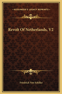 Revolt of Netherlands, V2