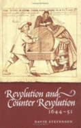 Revolution and Counter-revolution in Scotland, 1644-51 - Stevenson, David